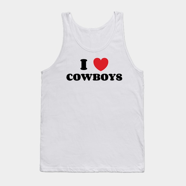 I Love Cowboys v2 Tank Top by Emma